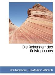 Die Acharner des Aristophanes,1103433407,9781103433407