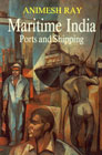 Maritime India Ports and Shipping,8121506913,9788121506915