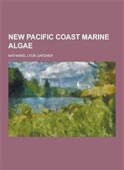 New Pacific Coast Marine Algae,1230268596,9781230268590