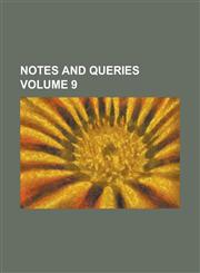 Notes and Queries Volume 9,1236873874,9781236873873