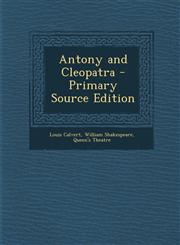 Antony and Cleopatra - Primary Source Edition,1294416871,9781294416876
