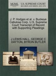 J. P. Hodges et al. v. Buckeye Cellulose Corp. U.S. Supreme Court Transcript of Record with Supporting Pleadings,1270513311,9781270513315