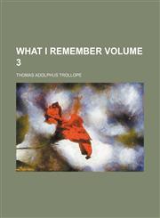 What I remember Volume 3,1154112039,9781154112030
