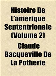 Histoire De L'amerique Septentrionale (Volume 2),1155040791,9781155040790
