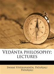 Vedânta philosophy; lectures,1177073196,9781177073196