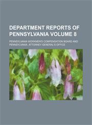 Department reports of Pennsylvania Volume 8,1153891646,9781153891646