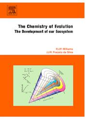 The Chemistry of Evolution The Development of Our Ecosystem,0444521151,9780444521156