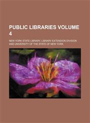 Public libraries Volume 4,1236543823,9781236543820