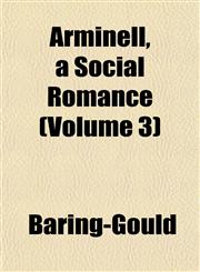 Arminell, a Social Romance (Volume 3),1153290170,9781153290173
