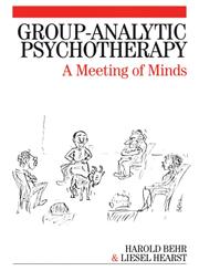 Group-Analytic Psychotherapy A Meeting of Minds,1861564759,9781861564757
