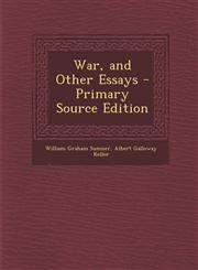 War, and Other Essays - Primary Source Edition,1287976042,9781287976042