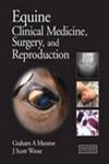 Equine Clinical Medicine, Surgery and Reproduction,1840761199,9781840761191