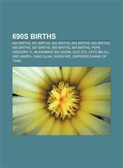 690s births 690 births, 691 births, 692 births, 694 births, 695 births, 696 births, 697 births, 698 births, 699 births, Pope Gregory III,1157759955,9781157759959
