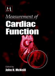 Measurement of Cardiac Function  Approaches, Techniques, and Troubleshooting 1st Edition,0849333326,9780849333323