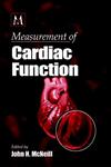 Measurement of Cardiac Function  Approaches, Techniques, and Troubleshooting 1st Edition,0849333326,9780849333323