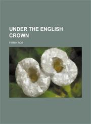 Under the English crown,1152092901,9781152092907