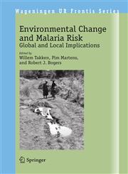 Environmental Change and Malaria Risk Global and Local Implications 1st Edition,1402039271,9781402039270