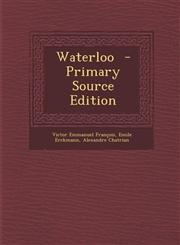 Waterloo - Primary Source Edition,1294399489,9781294399483