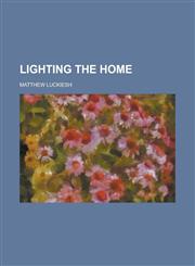 Lighting the Home,1150074973,9781150074974