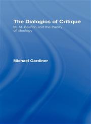 The Dialogics of Critique,0415060648,9780415060646