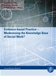 Evidence-Based Practice - Modernising the Knowledge Base of Social Work?,3866491212,9783866491212