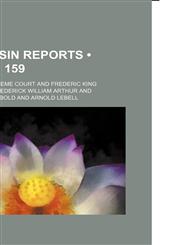 Wisconsin reports Volume 159; cases determined in the Supreme Court of Wisconsin,1155128362,9781155128368