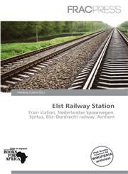 Elst Railway Station,6136567008,9786136567006