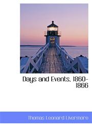 Days and Events, 1860-1866,1115463705,9781115463706