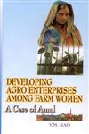 Developing Agro Enterprises among Farm Women A Case of Amul,8187498145,9788187498148