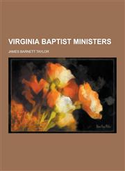 Virginia Baptist Ministers,1230304606,9781230304601