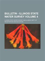Bulletin - Illinois State Water Survey Volume 4,1236559304,9781236559302