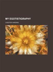 My Egotistigraphy,1151659495,9781151659491