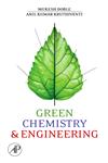 Green Chemistry and Processes,0123725321,9780123725325