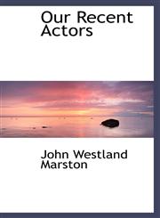 Our Recent Actors,1103556657,9781103556656