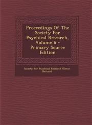 Proceedings Of The Society For Psychical Research, Volume 6 - Primary Source Edition,1294087584,9781294087588