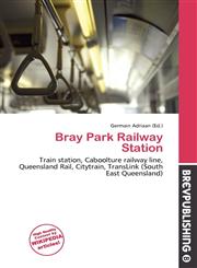 Bray Park Railway Station,6137056368,9786137056363