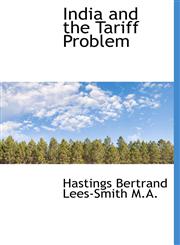 India and the Tariff Problem,1117532232,9781117532233