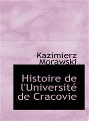 Histoire de l'Université de Cracovie,1103688839,9781103688838
