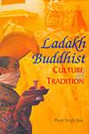 Ladakh Buddhist Culture and Tradition,8178355647,9788178355641