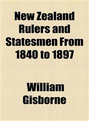 New Zealand Rulers and Statesmen From 1840 to 1897,1154797996,9781154797992