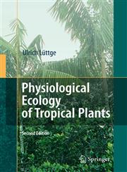 Physiological Ecology of Tropical Plants 2nd Edition,3540717927,9783540717928