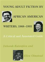 Young Adult Fiction by African American Writers, 1968-1993,0815308736,9780815308737