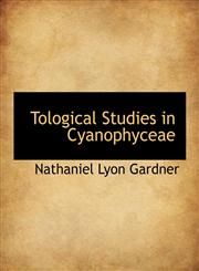 Tological Studies in Cyanophyceae,1117908224,9781117908229