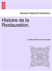 Histoire de la Restauration.,1241449139,9781241449131