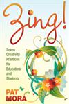Zing! Seven Creativity Practices for Educators and Students,1412978394,9781412978392