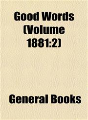 Good Words (Volume 1881 2),1152830554,9781152830554