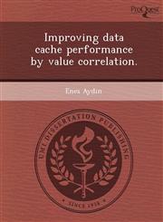 Improving data cache performance by value correlation.,1249079047,9781249079040