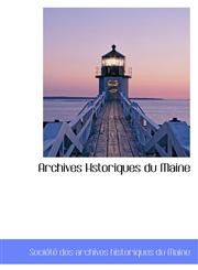 Archives Hstoriques du Maine,1110244703,9781110244706