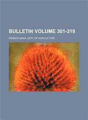 Bulletin Volume 301-319,1130658007,9781130658002