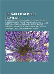 Heracles Almelo players Diego Biseswar, Henk ten Cate, Sōta Hirayama, Jimmy Calderwood, Rob Friend, Ragnar Klavan, Srđan Lakić,115520493X,9781155204932
